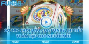 Bầu Cua fun88