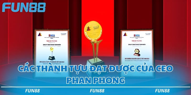 Các thành tựu đạt được của CEO Phan Phong