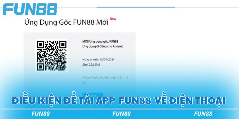 Điều kiện để tải app nhà cái Fun88 về điện thoại