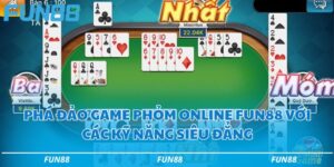 Phỏm Online fun88